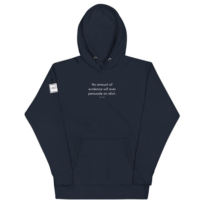 Twain - Persuade an Idiot Hoodie