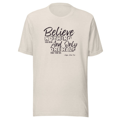 Poe - Believe Nothing Tee