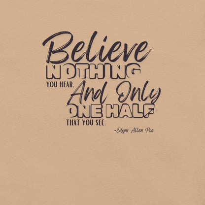 Poe - Believe Nothing Tee